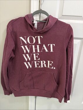 Women's Maroon Graphic Hoodie Sweatshirt - NOT WHAT WE WERE.